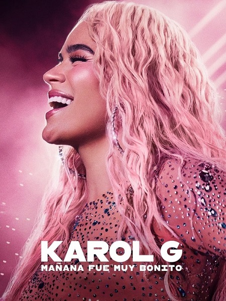 فيلم Karol G Tomorrow Was Beautiful 2025 مترجم