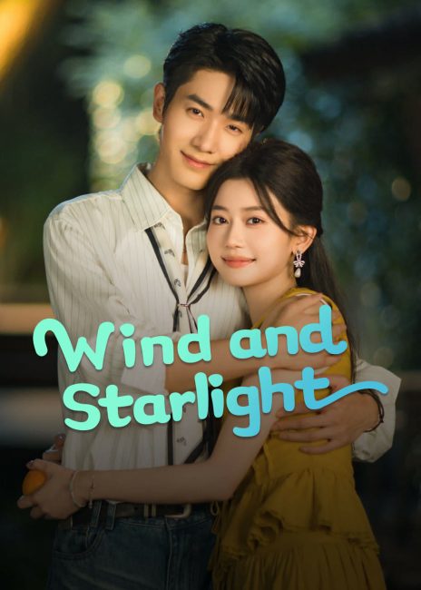 مسلسل الرياح وضوء النجوم Wind and Starlight الحلقة 19 مترجمة