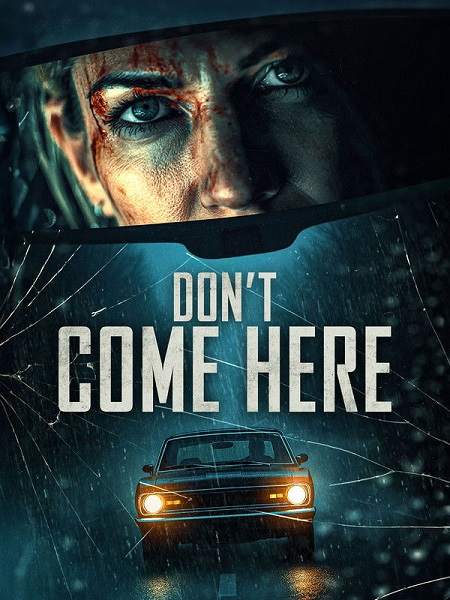 مشاهدة اونلاين فيلم Don’t Come Here 2025 مترجم